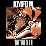 WWIII Lyrics KMFDM