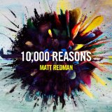 10,000 Reasons Lyrics Matt Redman
