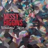 Unashamed Desire (Single) Lyrics Missy Higgins