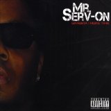 Miscellaneous Lyrics Mr. Serv-On F/ Big Punisher