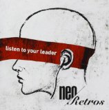 Listen to Your Leader Lyrics Neo Retros