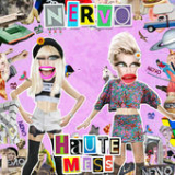 Haute Mess (Radio Edit) [Single] Lyrics NERVO