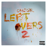 Leftovers 2 (Mixtape) Lyrics OnCue