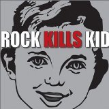 Miscellaneous Lyrics Rock Kills Kid