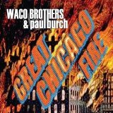 Great Chicago Fire Lyrics Waco Brothers