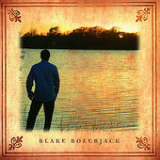 Blake Bolerjack Lyrics Blake Bolerjack