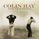 Next Year People Lyrics Colin Hay