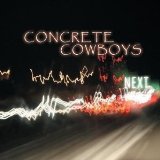 Next Lyrics Concrete Cowboys