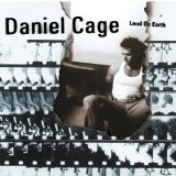 Loud On Earth Lyrics Daniel Cage