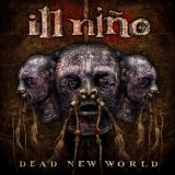 Dead New World Lyrics Ill Nino