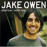 Startin With Me Lyrics Jake Owen