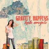 Gravity Happens Lyrics Kate Voegele