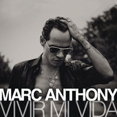 Vivir Mi Vida (Single) Lyrics Marc Anthony