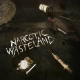Narcotic Wasteland Lyrics Narcotic Wasteland