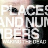 Waking The Dead (EP) Lyrics Places And Numbers