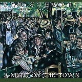 A Night On The Town Lyrics Rod Stewart