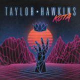 Kota (EP) Lyrics Taylor Hawkins