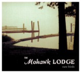 Rare Birds Lyrics The Mohawk Lodge
