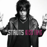 Kiss This (EP) Lyrics The Struts