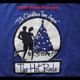Presents The Hot Rods (It's Christmas Time Again) Lyrics Tiger Room
