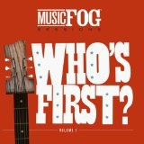 Who's First? Music Fog Sessions Vol. 1 Lyrics Band Of Heathens