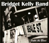 Outta The Blues Lyrics Bridget Kelly Band