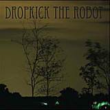 Join the Club Lyrics Dropkick The Robot