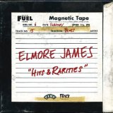 Hits & Rarities Lyrics Elmore James