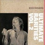 Ultimate Rarities Vol. 2 Lyrics Eric Burdon
