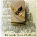 Ghosts Of Hallelujah Lyrics Gourds