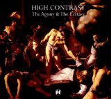 The Agony & the Ecstasy Lyrics High Contrast