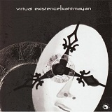 Virtual Existence Lyrics Kahtmayan