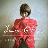 Little Red Riding Hood (EP) Lyrics Laura Gibson