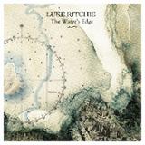 The Water's Edge Lyrics Luke Ritchie