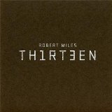 Thirteen Lyrics Robert Miles