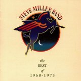Best Of 1968-1973 Lyrics Steve Miller Band