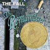 The Remainderer Lyrics The Fall