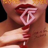 Love Is For Suckers Lyrics Twisted Sister