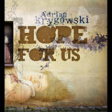 Hope for Us (EP) Lyrics Adrian Krygowski
