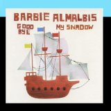 Goodbye My Shadow Lyrics Barbie Almalbis