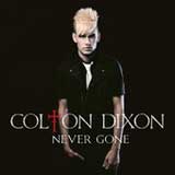Never Gone (Single) Lyrics Colton Dixon