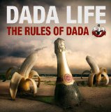 The Rules of Dada Lyrics Dada Life