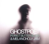 Peanut Butter Blues And Melancholy Jam Lyrics Ghostpoet