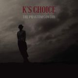 The Phantom Cowboy Lyrics K's Choice