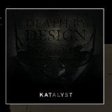 Death By Design Lyrics Katalyst