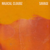 Savage (Single) Lyrics Majical Cloudz