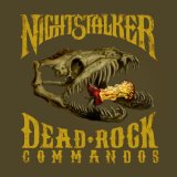 Dead Rock Commandos Lyrics Nightstalker