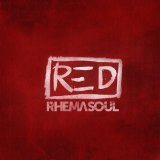 RED Lyrics Rhema Soul