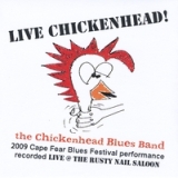 Live Chickenhead! - The Chickenhead Blues Band Lyrics Rick Tobey