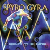 Down The Wire Lyrics Spyro Gyra
